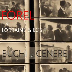 Buchi & Cenere (feat. Lorraine & Los-T)