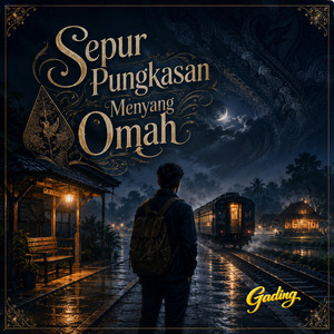 Sepur Pungkasan Menyang Omah