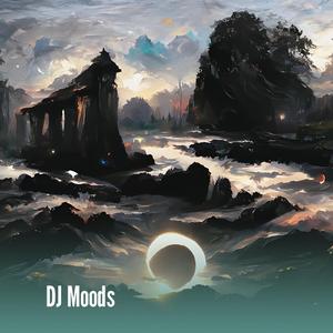 Dj Moods