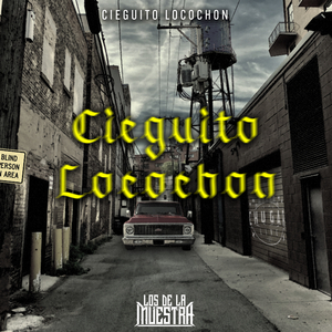 Cieguito Locochon