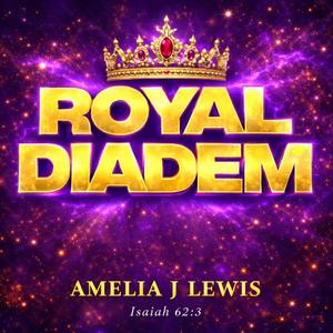 ROYAL DIADEM (Isa 62:3)