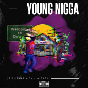 Young nigga (feat. Skilla Baby)