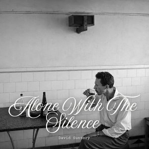 ALONE WITH THE SILENCE