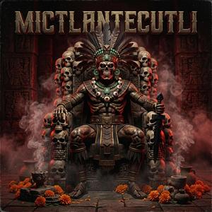 Mictlantecutli (Rap Ancestral)