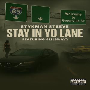 Stay In Yo Lane (feat. 4LilSwavyy)