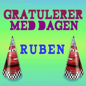 Gratulere Med Dagen Ruben!!