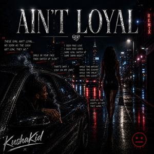 Ain't Loyal