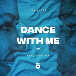 Dance With Me (feat. Khathu)