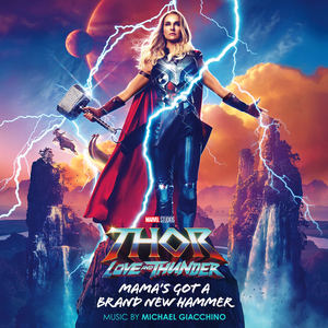 Mama's Got a Brand New Hammer (From "Thor: Love and Thunder"/Score)
