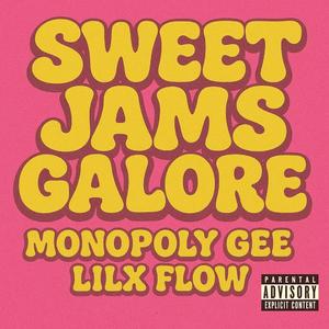 Sweet Jams Galore (Sound) (feat. Lilx Flow)