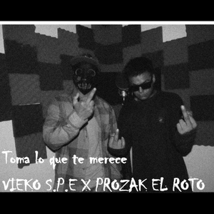 Toma Lo Que Te Merece