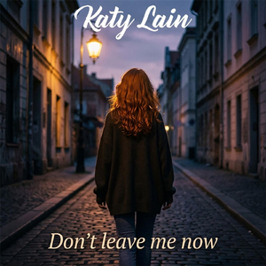 Don't Leave Me Now