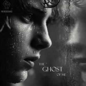 The Ghost of me