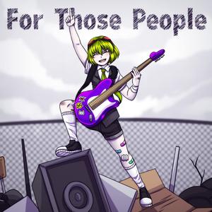 For Those People
