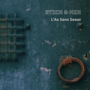 L'As Sans Soeur (feat. Bruno Pitch & Tchernokeman)