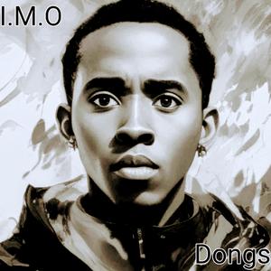 I am dong (I.M.O(IM OKAY))