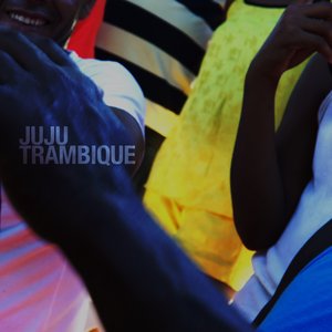 Juju Trambique