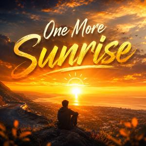 One More Sunrise