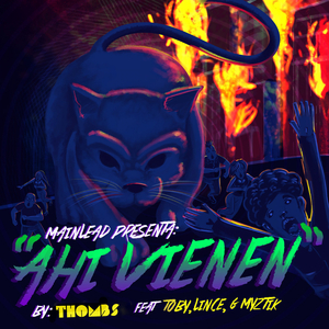 Ahi Vienen (feat. Lince, Toby & G Miztik)
