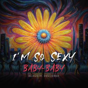 I`m so sexy baby-baby cover