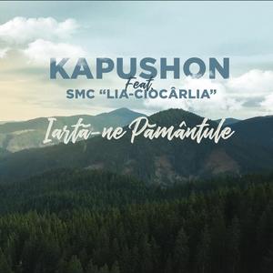 Iarta-Ne Pamantule (feat. Lia-Ciocarlia)