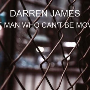 The Man Who Can't Be Moved