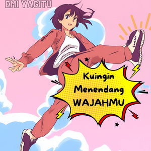 Kuingin Menendang WAJAHMU