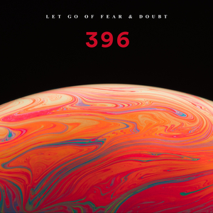 396 Hz Ängste auflösen