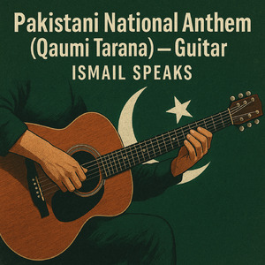 Pakistani National Anthem (Qaumi Tarana) (Cover)