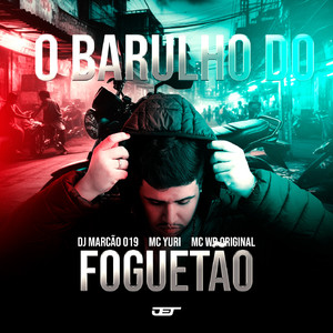 O Barulho do Foguetão