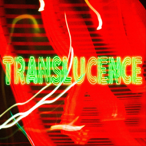 Translucence (feat. FUBU Q)