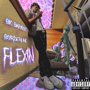 Flexin' (feat. Borderline.)