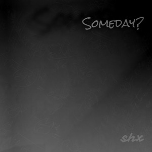 Someday