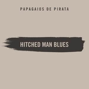 Hitched Man Blues