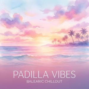 Padilla vibes