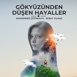 Gökyüzünden Düşen Hayaller