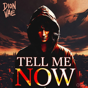 Tell Me Now