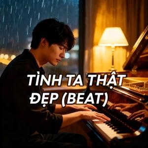 Tình Ta Thật Đẹp