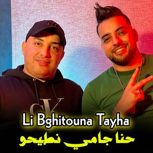 Li Bghitouna Tayha