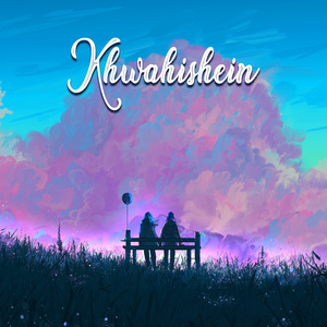 Khwahishein