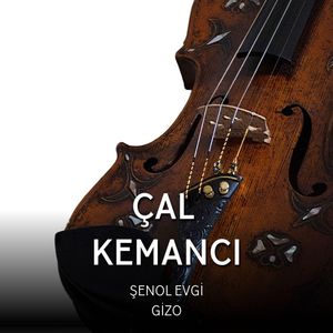Çal Kemancı