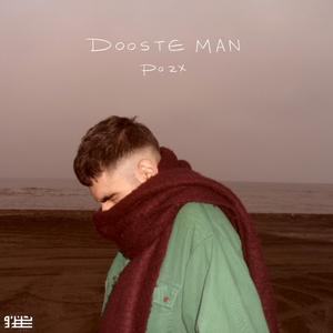 Dooste Man