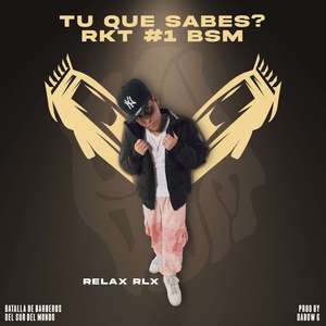 Tu Que Sabes? Rkt #1 Bsm