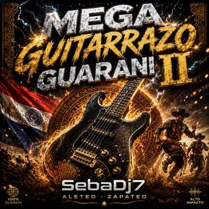 Mega Guitarrazo Guarani II