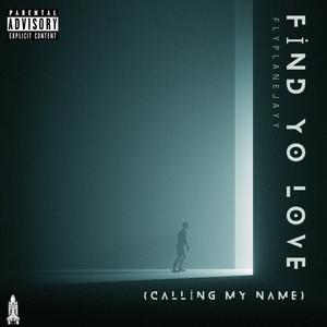 F.Y.L. (Calling My Name)