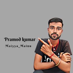 Maiyya Mainu