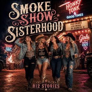 Smoke Show Sisterhood