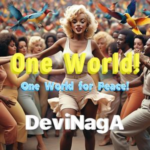 World Peace, One World!