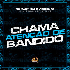 Chama Atenção de Bandido