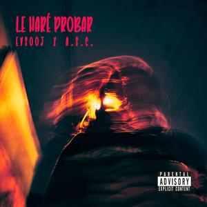 Le haré probar (feat. a.s.c.)